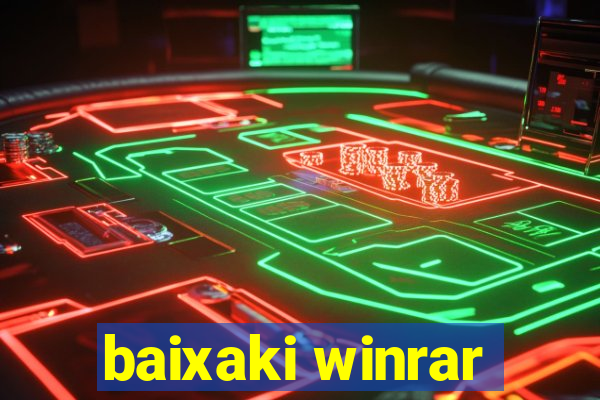 baixaki winrar